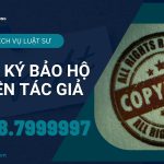 Dịch vụ đăng ký bảo hộ bản quyền tác giả trọn gói uy tín