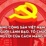 Phân tích những nguyên tắc xây dựng và tổ chức của Đảng Cộng Sản Việt Nam theo tư tưởng Hồ Chí Minh