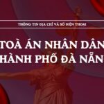 Tòa án nhân dân thành phố Đà Nẵng và 12 TAND khu vực