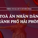 Tòa án nhân dân thành phố Hải Phòng và 13 TAND khu vực