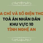Địa chỉ và số điện thoại TAND Khu vực 10 tỉnh Nghệ An