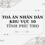 Địa chỉ và số điện thoại TAND Khu vực 10 tỉnh Phú Thọ