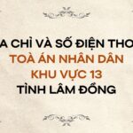 Địa chỉ và số điện thoại TAND Khu vực 13 tỉnh Lâm Đồng