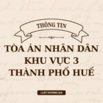 Địa chỉ và số điện thoại TAND Khu vực 3 thành phố Huế
