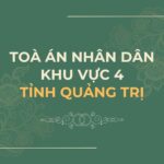 Địa chỉ và số điện thoại TAND Khu vực 4 tỉnh Quảng Trị