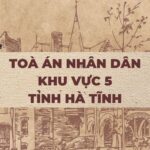 Địa chỉ và số điện thoại TAND Khu vực 5 tỉnh Hà Tĩnh