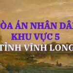Địa chỉ và số điện thoại TAND Khu vực 5 tỉnh Vĩnh Long