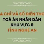 Địa chỉ và số điện thoại TAND Khu vực 6 tỉnh Nghệ An