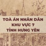 Địa chỉ và số điện thoại TAND Khu vực 7 tỉnh Hưng Yên