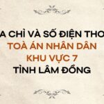 Địa chỉ và số điện thoại TAND Khu vực 7 tỉnh Lâm Đồng