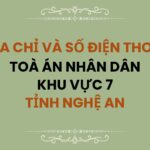 Địa chỉ và số điện thoại TAND Khu vực 7 tỉnh Nghệ An