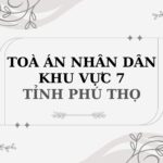 Địa chỉ và số điện thoại TAND Khu vực 7 tỉnh Phú Thọ