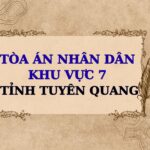 Địa chỉ và số điện thoại TAND Khu vực 7 tỉnh Tuyên Quang