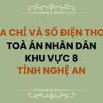 Địa chỉ và số điện thoại TAND Khu vực 8 tỉnh Nghệ An