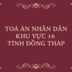 Địa chỉ và số điện thoại TAND Khu vực 10 tỉnh Đồng Tháp