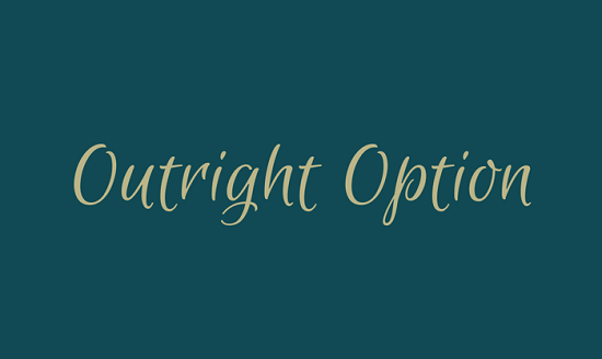 Quyền chọn Outright là gì? Đặc trưng và ý nghĩa của quyền chọn Outright