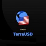 TerraUSD (UST) là gì? Các thông tin cần biết về UST Coin?