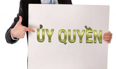 thu-tuc-uy-quyen-cho-nguoi-khac-lam-thu-tuc-mua-chung-cu