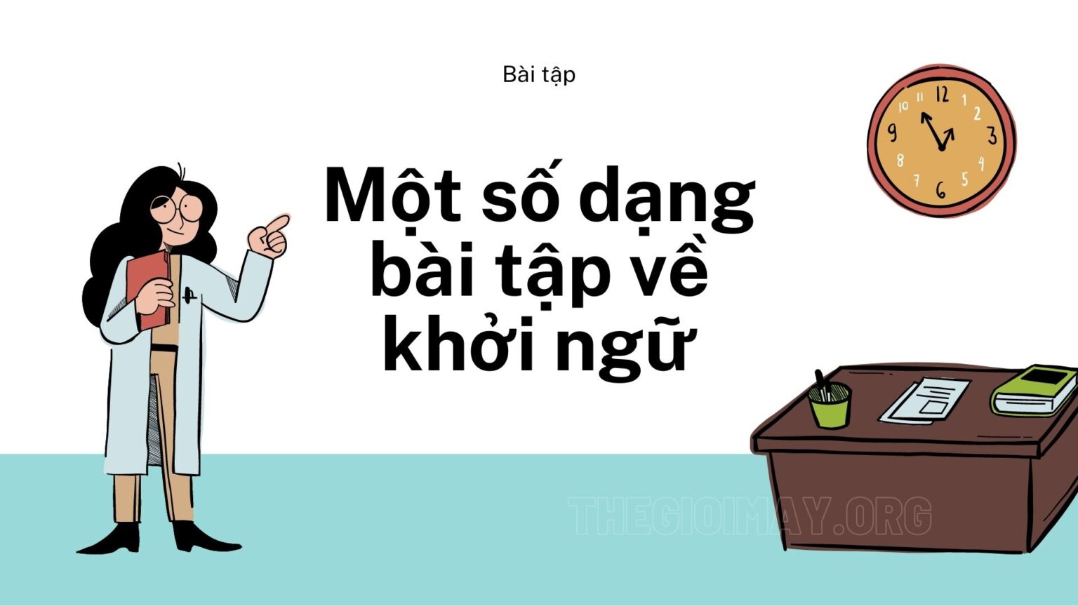 Ví dụ về câu có khởi ngữ? 
