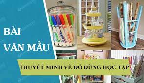 Thuyết minh về một đồ vật mà em yêu thích ngắn gọn cực hay