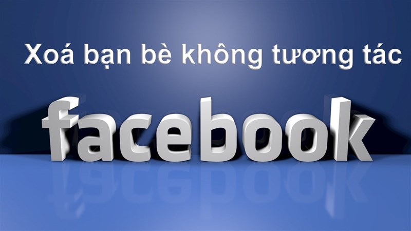 Hướng dẫn cách lọc, loại bỏ bạn bè ít tương tác trên Facebook