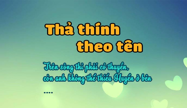 Cap Thả Thính Bằng Tên, Thả Thính Crush Theo Tên Cực Chất