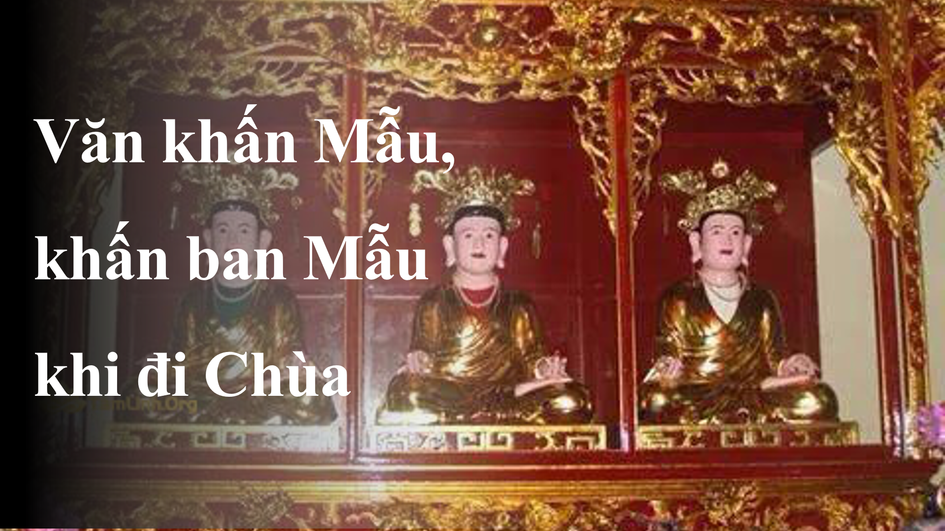 Văn Khấn Mẫu, Khấn Ban Mẫu Khi Đi Chùa Đầy Đủ Nhất