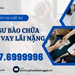 Dịch vụ Luật sư bào chữa trong các vụ án cho vay nặng lãi