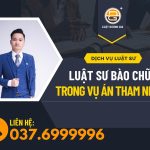 Luật sư bào chữa tội tham ô tham nhũng, đưa và nhận hối lộ