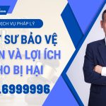 Dịch vụ Luật sư bảo vệ quyền và lợi ích hợp pháp cho bị hại