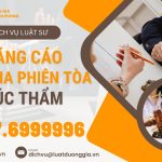 Luật sư kháng cáo và tham gia phiên Tòa xét xử phúc thẩm