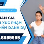 Luật sư tham gia trong vụ án xúc phạm nhân phẩm danh dự