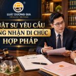 Luật sư yêu cầu Tòa án công nhận di chúc hợp pháp